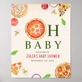 Oh Baby Pizza + Baby shower Pacifiers Poster