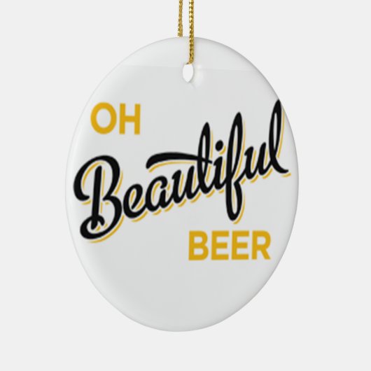 ** OH BEAUTIFUL BEER* CHRISTMAS ORNAMENT (Rechts)
