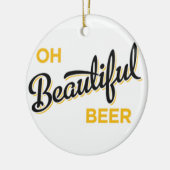 ** OH BEAUTIFUL BEER* CHRISTMAS ORNAMENT (Links)