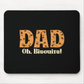 Oh Biscuits Funny Jokes Sarcastic Quote Dad Funny Muismat (Voorkant)