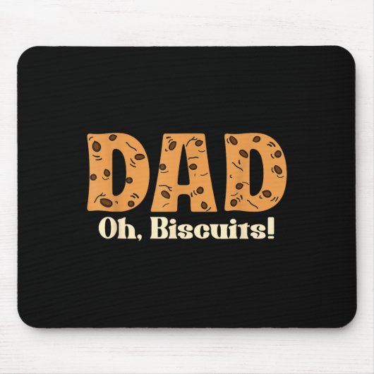 Oh Biscuits Funny Jokes Sarcastic Quote Dad Funny  Muismat (Voorkant)