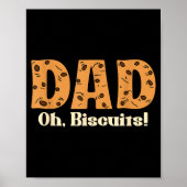 Oh Biscuits Funny Jokes Sarcastic Quote Dad Funny Poster (Voorkant)