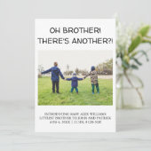 OH BROEDER! IS ER NOG EEN?! Baby Foto Geboorte Aankondiging (Staand voorkant)