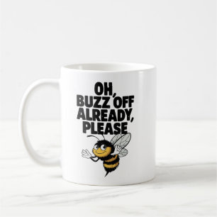 Oh, Buzz Off al - Funny Bee Pun Koffiemok