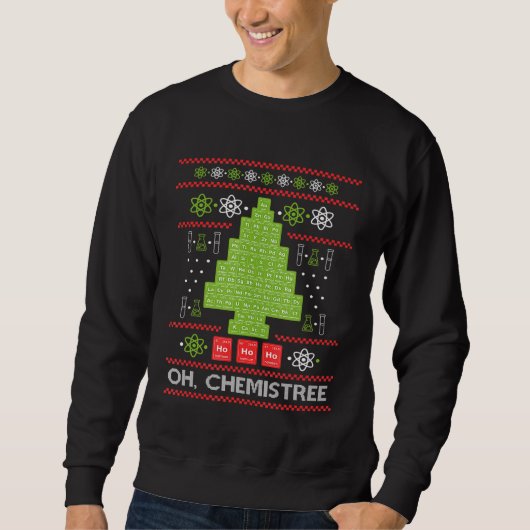 Oh Chemist Tree Chemistree Funny Science Chemistry Trui (Voorkant)