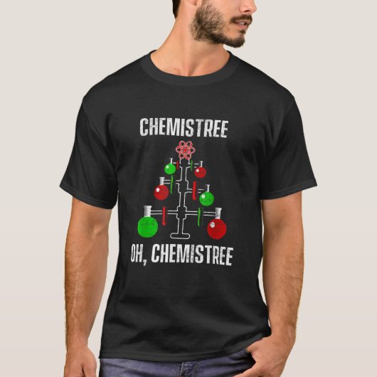 Oh Chemist Tree Chemistree Pun Science Chemistry X T-shirt (Voorkant)