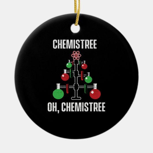 Oh Chemist Tree Chemistree Pun Science Keramisch Ornament (Voorkant)