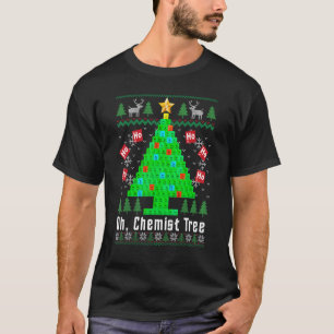 Oh Chemist Tree Merry Chemistry Ugly Ch T-shirt