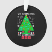 Oh Chemistree Chemist Tree Funny Science Kerstmis Ornament (voorkant)