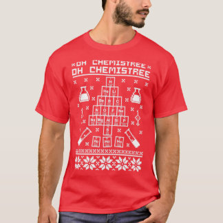 Oh Chemistree Oh Chemistree Chemistry Ugly Sweater T-shirt