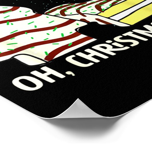 Oh, Christmas Tree Cakes Shirt Funny Cakes Debbie  Poster (Hoek)