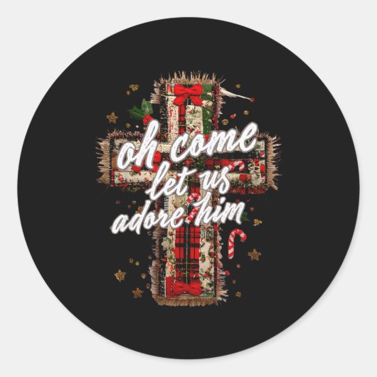 Oh Come Let Us Adore Him Christian Cross Jesus Chr Ronde Sticker (Voorkant)