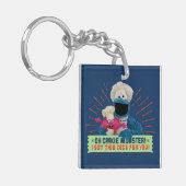 Oh Cookie Monster! Ik heb dit leuk voor je. Sleutelhanger (Voorkant Links)