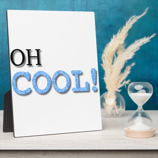 Oh Cool Text Fotoplaat (Zijkant)