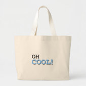 Oh Cool Text Grote Tote Bag (Voorkant)