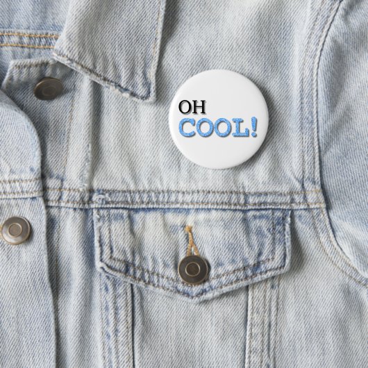 Oh Cool Text Ronde Button 5,7 Cm (In situ)