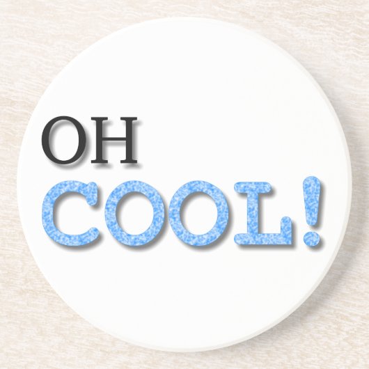 Oh Cool Text Zandsteen Onderzetter (Voorkant)