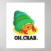 Oh Crab Funny Crab Pun Poster (Voorkant)