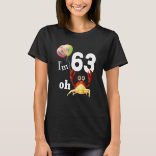 Oh Crap ik ben 63 jaar oude 63ste verjaardag Humor T-shirt