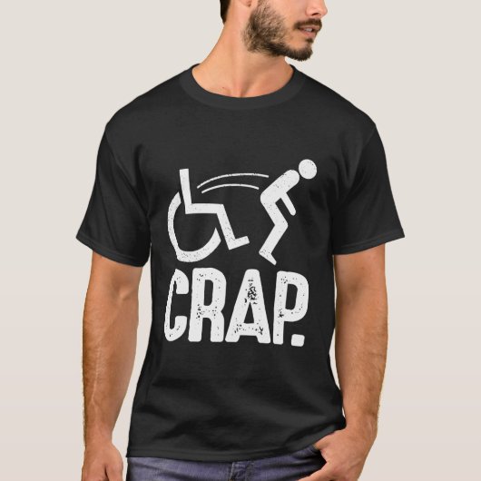 Oh Crap Sarcastic Falling Handicap Funny Wheelchai T-shirt (Voorkant)