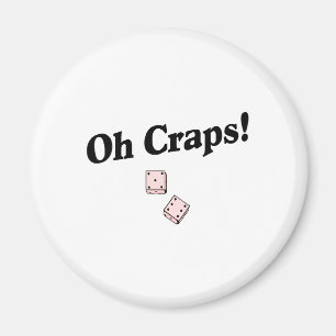 Oh Craps Magneet