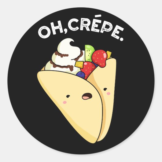 Oh Crepe Funny Food Pun Dark BG Ronde Sticker (Voorkant)