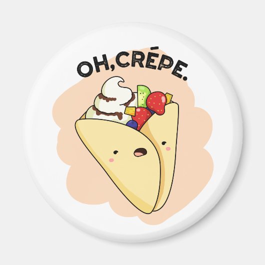 Oh Crepe Funny Food Pun Magneet (Voorkant)