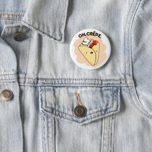 Oh Crepe Funny Food Pun Ronde Button 5,7 Cm (In situ)