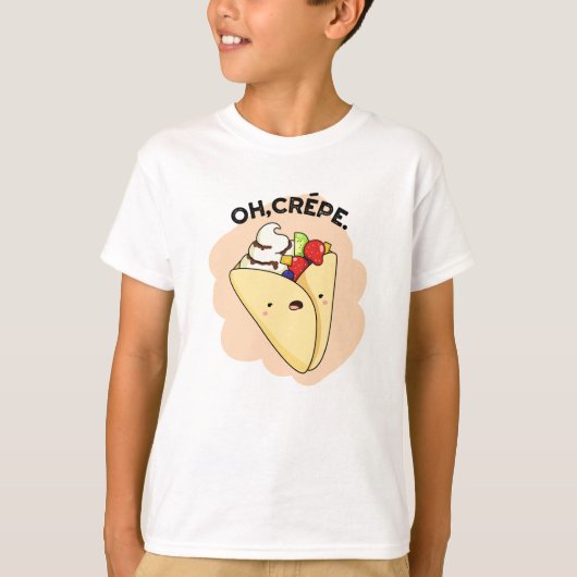 Oh Crepe Funny Food Pun T-shirt (Voorkant)