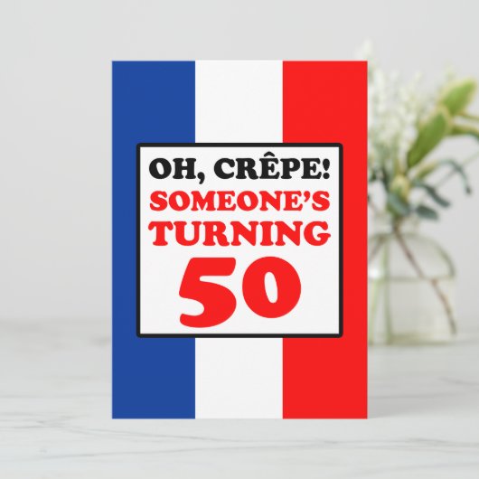 Oh Crepe, iemand die 50 draait nodigt uit Kaart (Staand voorkant)