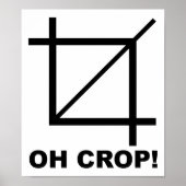Oh Crop Funny Poster (Voorkant)