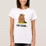 Oh Dam Funny Beaver Pun T-shirt<br><div class="desc">Oh Dam Funny Beaver Pun heeft een schattig tand bever die er gek van wordt. Cute Pun cadeau voor familie en vrienden die van schattige bevers houden.</div>