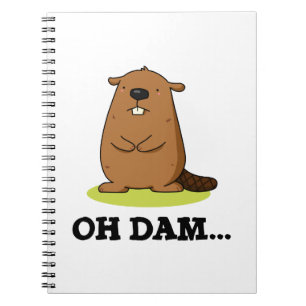 Oh Dam Grappige Bever Punt  Notitieboek