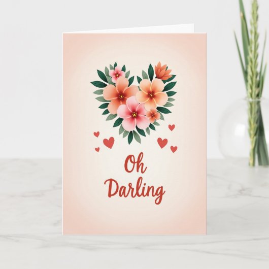 Oh Darling Hart Bloemen Kaart (Voorkant)
