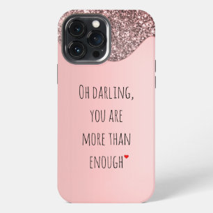 Oh Darling, You Are More Than Enough Citaat iPhone 13 Pro Max Hoesje