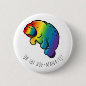 Oh de hue-manatee badge ronde button 5,7 cm (Voorkant)