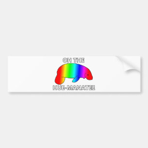 Oh de HUE-MANATEE Bumpersticker