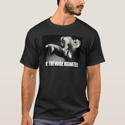Oh, de Huge Manatee! T-shirt (Voorkant)