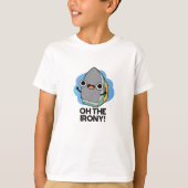 Oh de Irony Funny Iron Pun T-shirt (Voorkant)