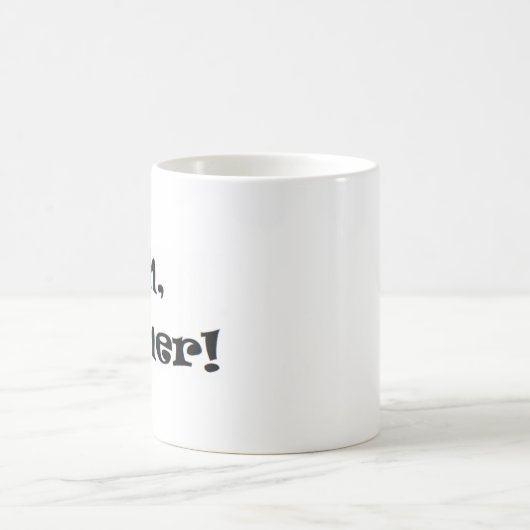 Oh, de mok van de koffie (Center)