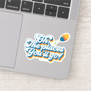 Oh, de plaatsen waar je heen gaat! Citaat met ball Sticker