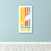 Oh, de plaatsen waar je heen gaat! Lange retrotypo Canvas Afdruk (Insitu (Houten vloer))