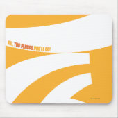 Oh, de plaatsen waar je heen gaat! Oranje wervelin Muismat (Voorkant)