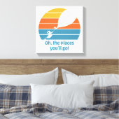 Oh, de plaatsen waar je heen gaat! Retro zonsonder Canvas Afdruk (Insitu (Slaapkamer))