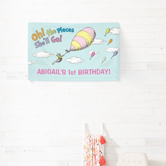 Oh, de plaatsen waar ze zal gaan! - First Birthday Spandoek (Insitu)