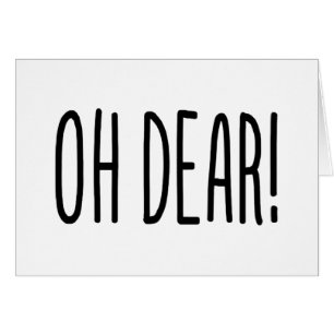 OH DEAR! KAART