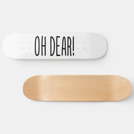 OH DEAR! PERSOONLIJK SKATEBOARD (Horizontaal)