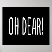 OH DEAR! POSTER (Voorkant)