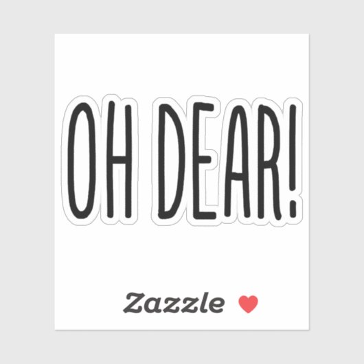 OH DEAR! STICKER (Vel)