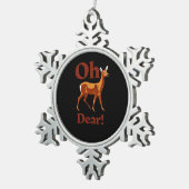 Oh Dear Trendy Clean Design  Tin Sneeuwvlok Ornament (Rechts)